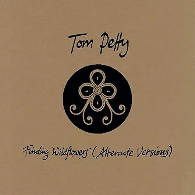 Tom Petty – Finding Wildflowers (Alternate Versions)