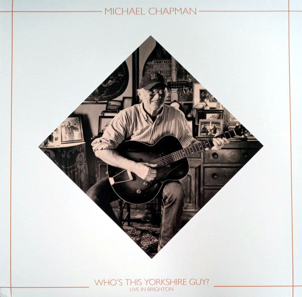 Michael Chapman – Who's This Yorkshire Guy? Live In Brighton - RSD2025