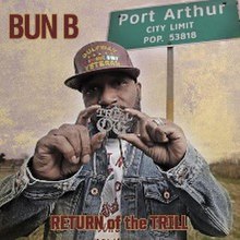 Bun B – Return Of The Trill (2LP)