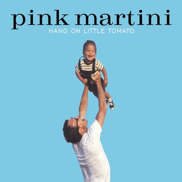 Pink Martini – Hang On Little Tomato (2 LP)