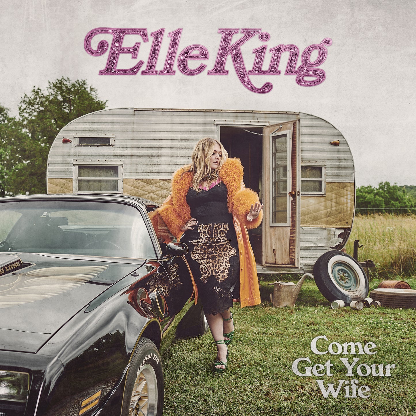 Elle King – Come Get Your Wife