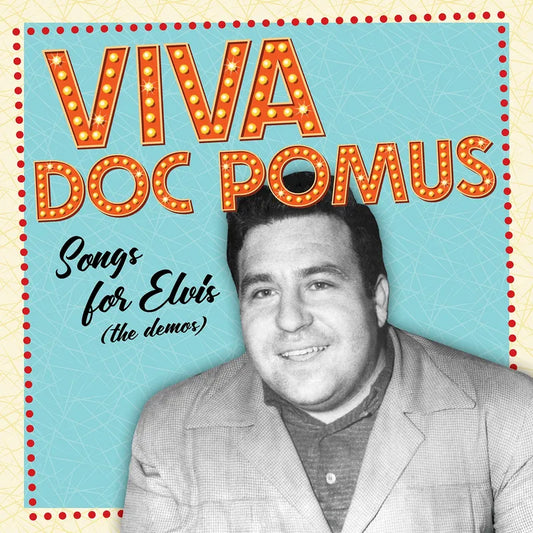 Doc Pomus – Viva Doc Pomus: Songs For Elvis (The Demos) (2LP)