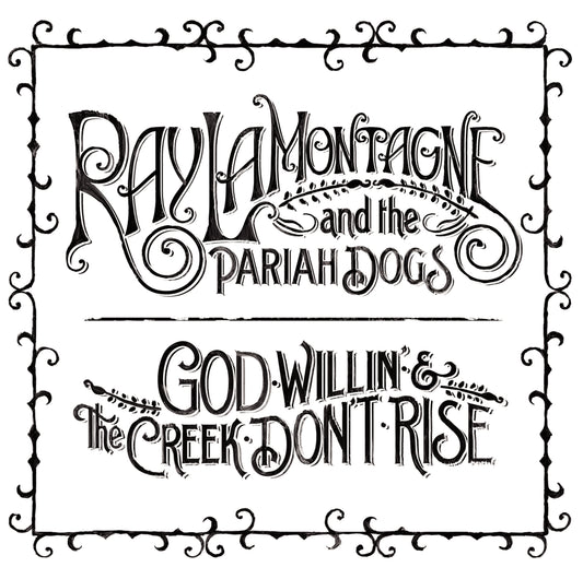 Ray LaMontagne And The Pariah Dogs – God Willin' & The Creek Don't Rise