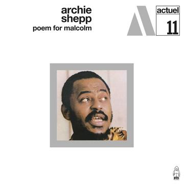 Archie Shepp – Poem For Malcolm