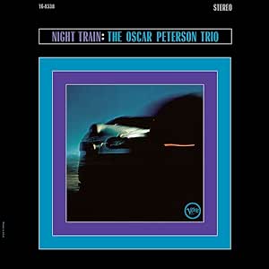 The Oscar Peterson Trio - Night Train (Verve Acoustic Sounds Series)