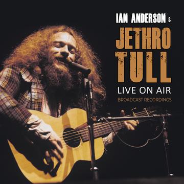 Ian Anderson, Jethro Tull – Live On Air