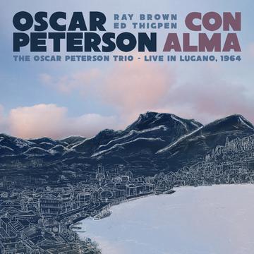 Oscar Peterson – Con Alma: The Oscar Peterson Trio – Live In Lugano, 1964