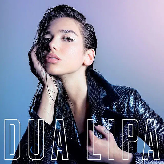 Dua Lipa – Dua Lipa – Dua Lipa