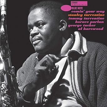 Stanley Turrentine – Comin' Your Way