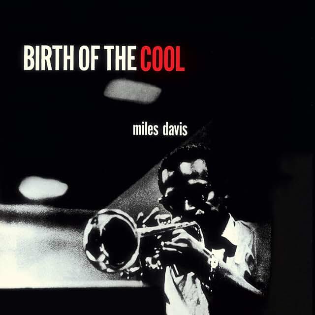 Miles Davis – Birth Of The Cool