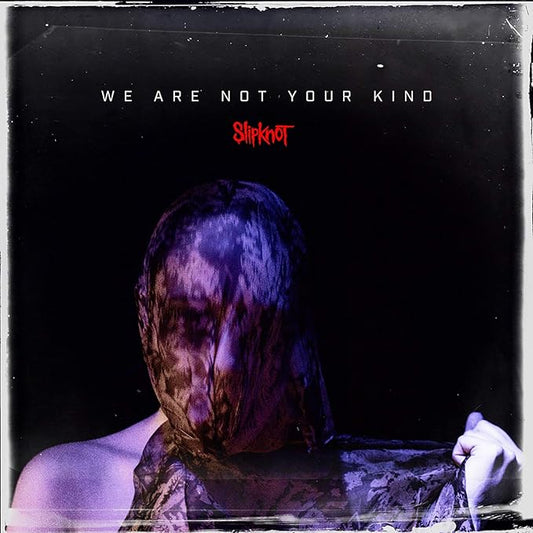 Slipknot – We Are Not Your Kind (2 LP)