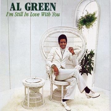 Al Green – I'm Still In Love With You