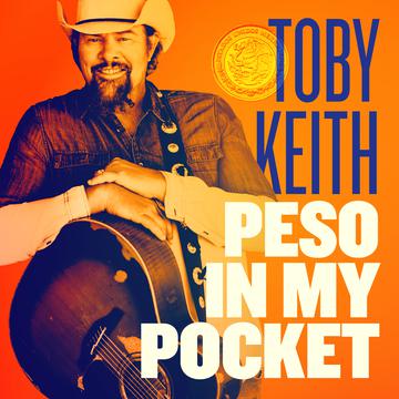 Toby Keith – Peso In My Pocket