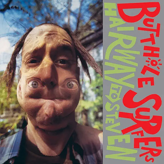 Butthole Surfers – Hairway To Steven