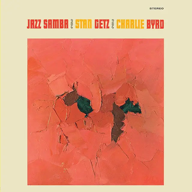 Stan Getz & Charlie Byrd – Jazz Samba (Transparent Yellow Vinyl)