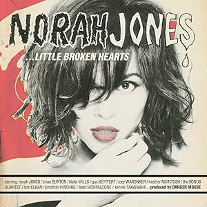 Norah Jones – ...Little Broken Hearts