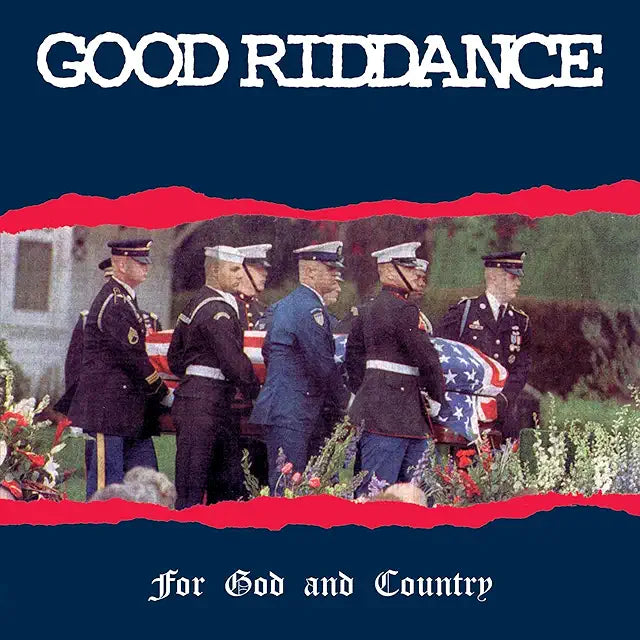 Good Riddance – For God And Country