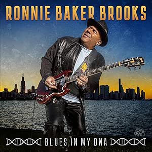 Ronnie Baker Brooks – Blues In My DNA