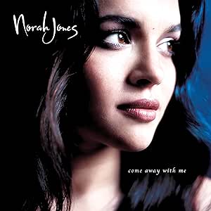 Norah Jones – Come Away With Me