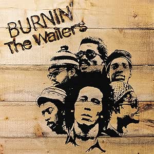 Bob Marley & The Wailers – Burnin'