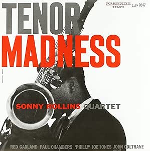 Sonny Rollins Quartet – Tenor Madness