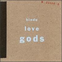 Hindu Love Gods – Hindu Love Gods
