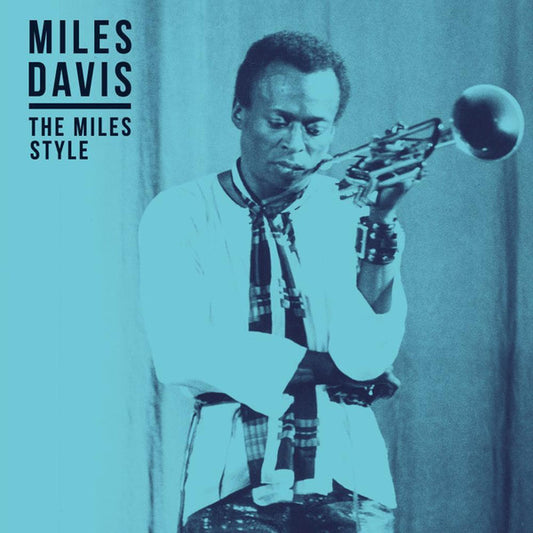 Miles Davis – The Miles Style