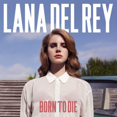 Lana Del Rey – Born To Die