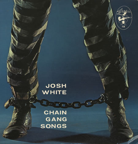 Josh White – Chain Gang Songs