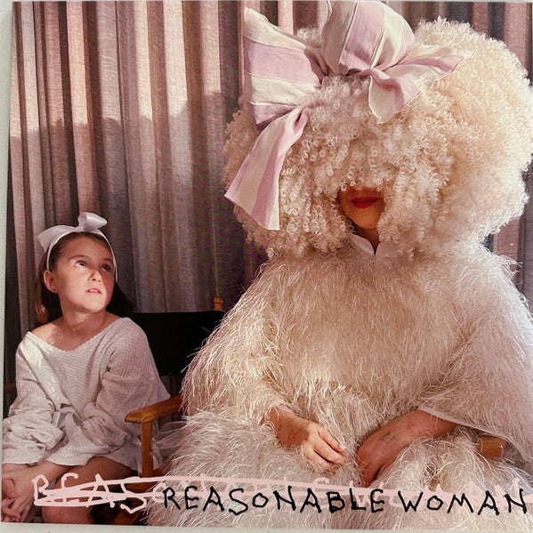 Sia – Reasonable Woman