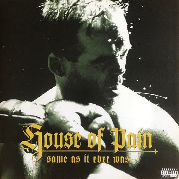 House Of Pain – Same As It Ever Was