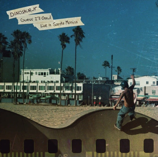Dinosaur Jr. – Guess I'll Crawl (Live in Santa Monica) - RSD2025