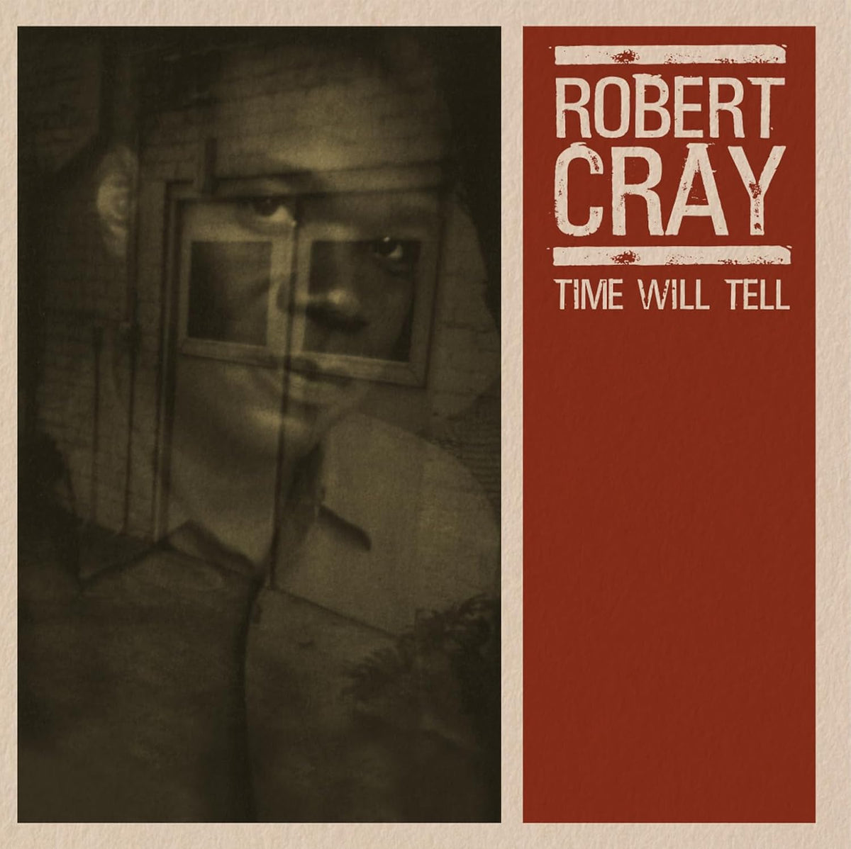 Robert Cray Band - Time Will Tell
