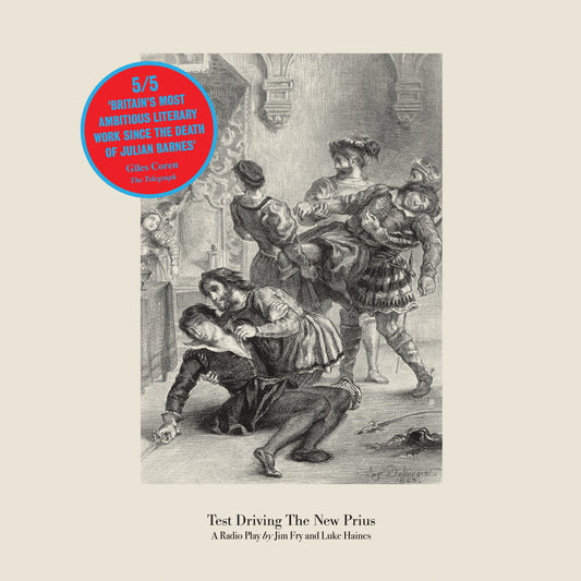 Jim Fry And Luke Haines – Test Driving The New Prius (A Radio Play By Jim Fry And Luke Haines) - RSD2025